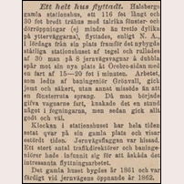 Hallsberg station, gamla stationshuset flyttades ett stycke enligt denna notis ur Stockholms Dagblad torsdagen den 15 december 1887.